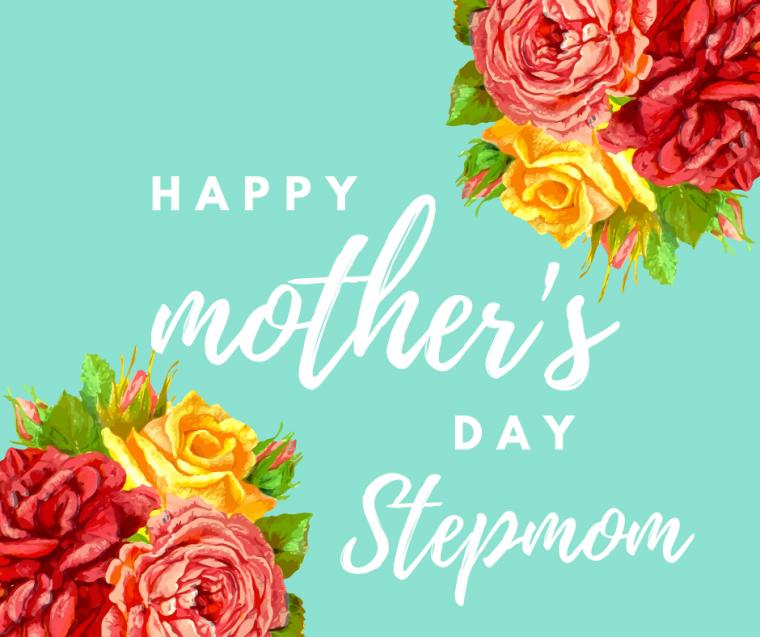 What Mother's Day Is Like For a Stepmom