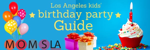 Los Angeles birthday party guide