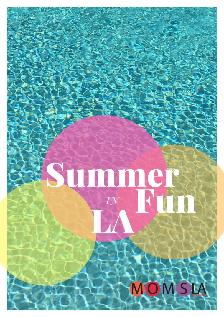 summer fun in Los Angeles