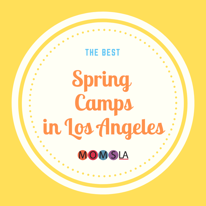 The Best Spring Camps in Los Angeles. #spring #camp #losangeles #summercamp 