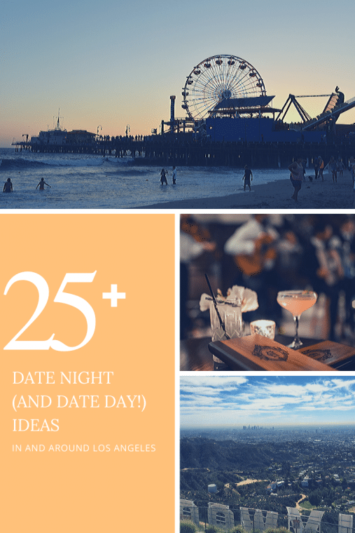 25 date night and date day ideas for los angeles moms and dads