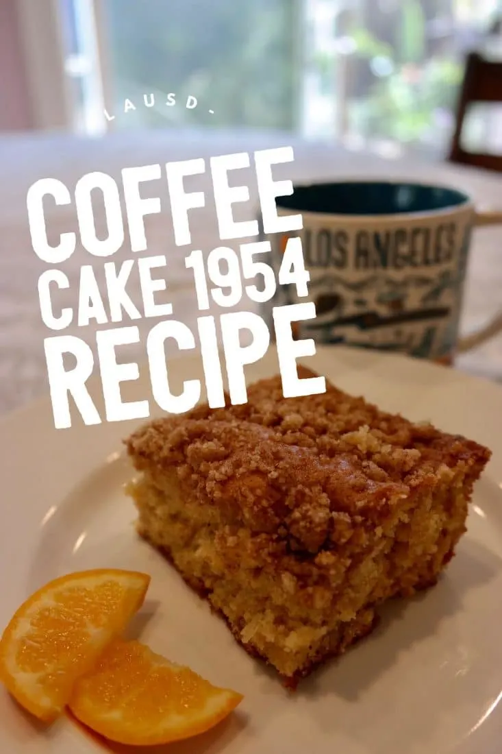 a slice of the LAUSD coffee cake recipe from 1954