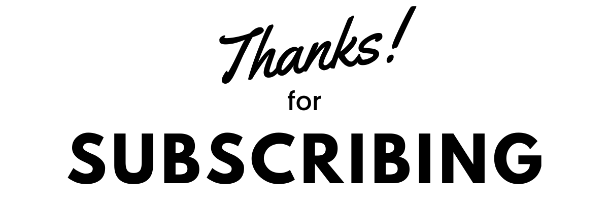 thanks for subscribing text
