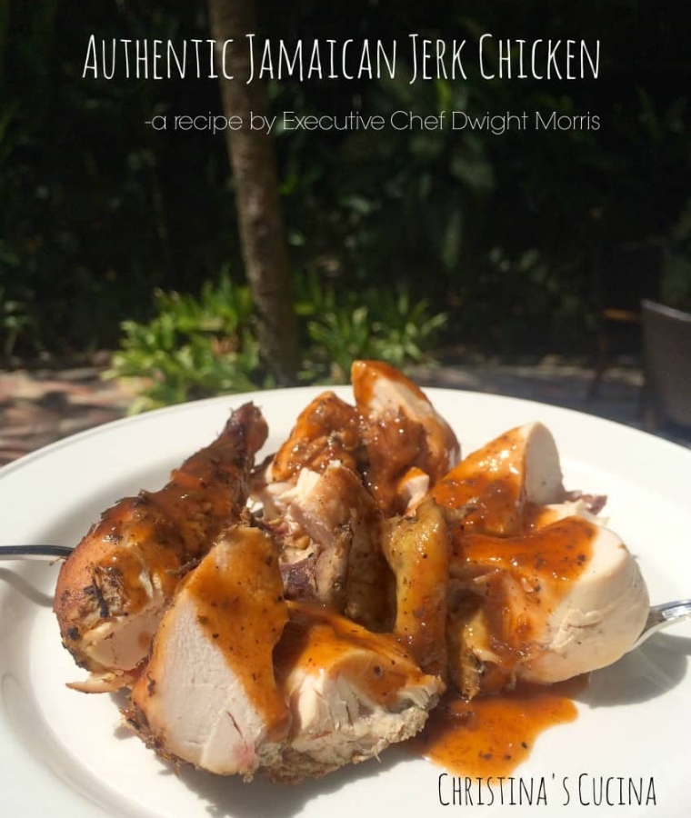Authentic Jamaican Jerk Chicken – A Recipe by Executive Chef Dwight Morris